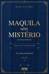 Capa de Maquila Sem Mistério — Volume 3: A conta no Brasil