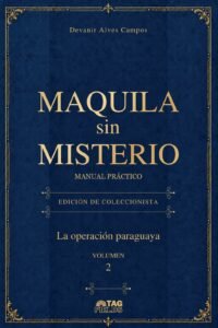 Capa de Maquila sin misterio — Volumen 2: La operación paraguaya